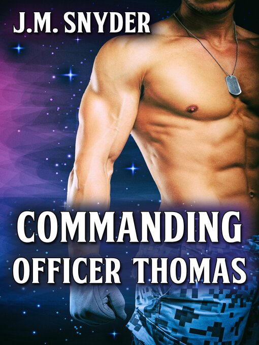 Title details for Commanding Officer Thomas by J.M. Snyder - Available